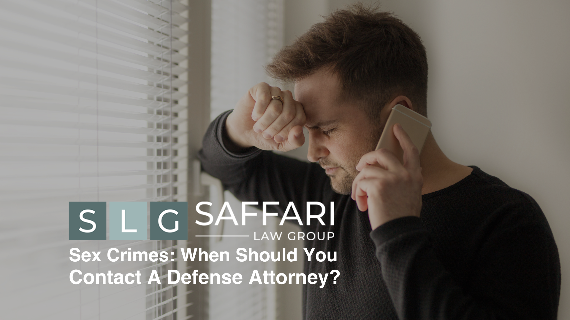 Sex Crimes When Should You Contact A Defense Attorney?